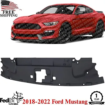 New RADIATOR SUPPORT COVER Upper Shield Coupe For Ford Mustang 2018-22 FO1224129 • $94.36