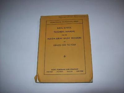 1937 Rural-School TEACHERS MANUAL FOR THE ELSON-GRAY BASIC READERS Grades 1-4 • $20