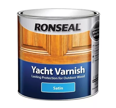 Ronseal Yacht Varnish Clear Satin 2.5Ltrs  /exterior/interior/hard Wearing/tough • £39.99