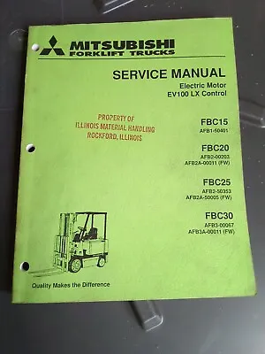 Mitsubishi Forklift Service Manual Electric Motor EV100 LX FBC15/20/25/30 (1993) • $121