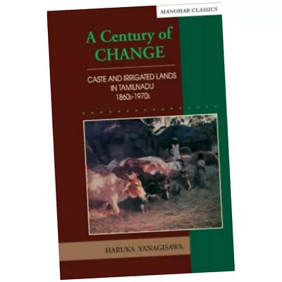 A Century Of Change - Haruka Yanagisawa (Hardback) - Caste And Irrigated Land... • £50.50