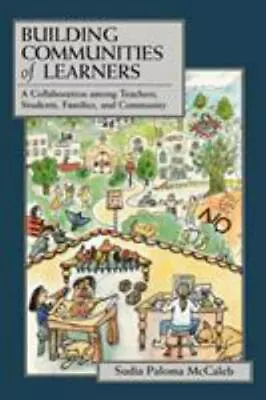 Building Communities Of Learners: A Collaboration Among Teachers Students F... • $74.50