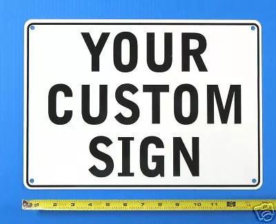  Custom Sign 14 X 10  With Your Message Aluminium • $19.99