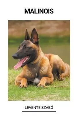 Malinois By Szabó 9798215577998 | Brand New | Free UK Shipping • £9.99