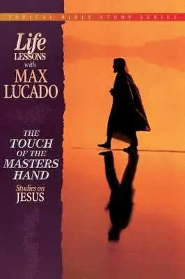 The Touch Of The Master's Hand; Topical Bi- Paperback 9780849954269 Max Lucado • $4.07