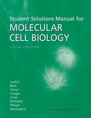 Molecular Cell Biology Solutions Manual By Lodish Harvey • $4.58