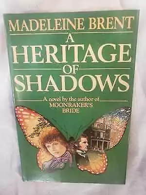 A Heritage Of Shadows - Hardcover By Brent Madeleine - Good • $22.90