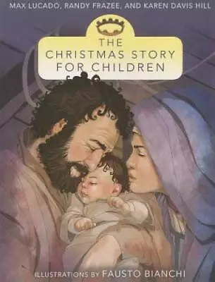 The Christmas Story For Children - Paperback By Lucado Max - GOOD • $3.98