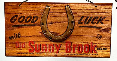 Vintage Sunny Brook Whiskey Solid Wood Sign Metal Horseshoe Advertising Piece • $58