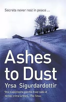 Yrsa Sigurdardottir : Ashes To Dust: Thora Gudmundsdottir Book Amazing Value • £3.69