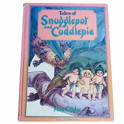 Tales Of Snugglepot And Cuddlepie Hardback Book By May Gibbs 1980 Full Colour • £4.99