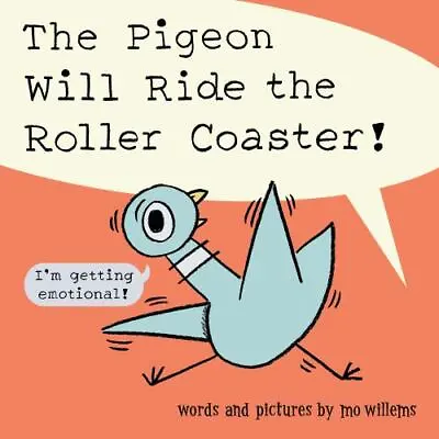 The Pigeon Will Ride The Roller Coaster! By Mo Willems- New Hardcover Book • $10.99