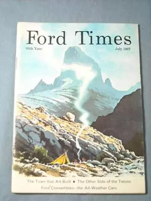 Exc Vintage July 1967  Ford Times  Magazine Vol 60 #7 Ltd Mustang Gta Bronco • $9.99