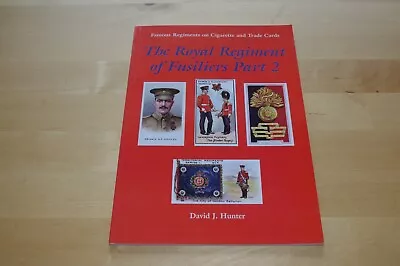 Royal Regt Of Fusiliers Part 2 - Hunter - Famous Regiments On Cig. & Trade Cards • £4.99