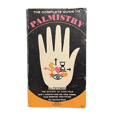 The Complete Guide To Palmistry By Psychos Book 1967 PB 2nd Printing Arc Books • $14.99