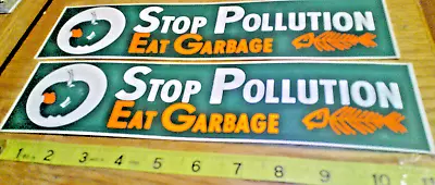 2 Original VINTAGE 70's BUMPER STICKERS Humor Stop Pollution Eat Garbage • $10