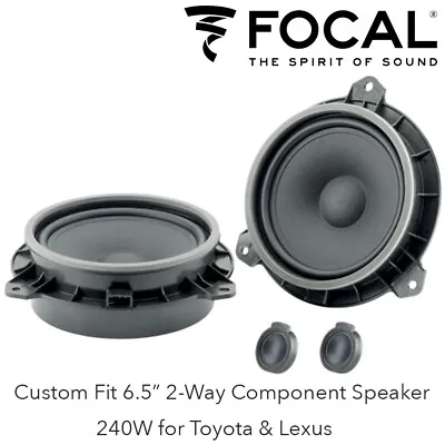 Focal ISTOY165 Custom Fit 6.5  2-Way Component Speakers 240W For Toyota & Lexus • £143.96