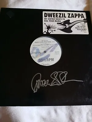 Dweezil Zappa Signed Promo 12 Inch Record. My Guitar Wants To Kill Your Mama. • $75