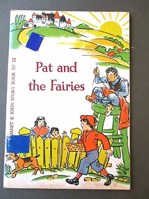 VINTAGE JANET & JOHN EARLY READING BOOK # 32 Pat & The Fairies • £4.99