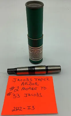 Jacob Taper Arbor #2 Morse To #33 Jacobs (2 Pc Lot) 2122-I-3 • $32