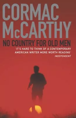 No Country For Old Men By Cormac McCarthy. 9780330440110 • £3.76