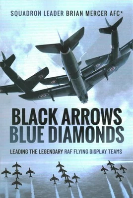 £12.49 • Buy Black Arrows Blue Diamonds Leading The Legendary RAF Flying Dis... 9781526796813
