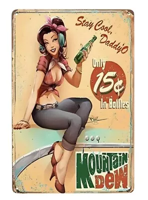 Mountain Dew   Stay Cool Daddy'o  Girl Metal Tin Sign 8 X12  Retro Vintage Look • $10.97