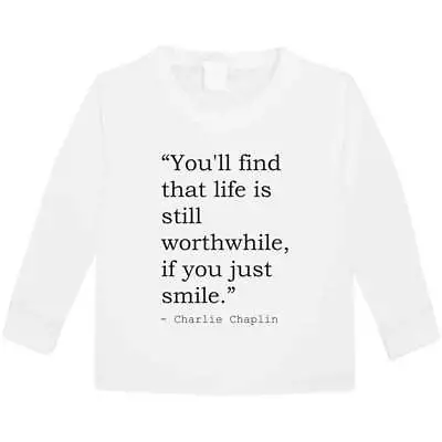 Charlie Chaplin Quote Children's / Kid's Long Sleeve Cotton T-Shirts (KL436675) • £9.99