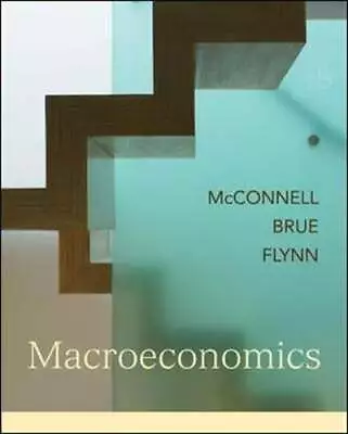 Macroeconomics: Principles Problems And Policies By Campbell R McConnell: Used • $11.90