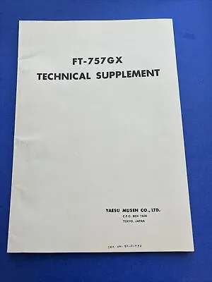 Yaesu FT-757GX Original  Technical Supplement Manual With Fold Out  Schematics￼ • $24.65