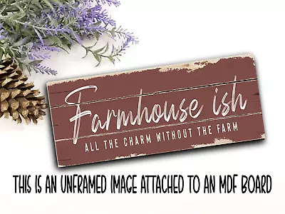 Farmhouse Ish Sign Shelf Sitter Vintage Style Funny Farmhouse Home Decor 8x3  R • $12.50