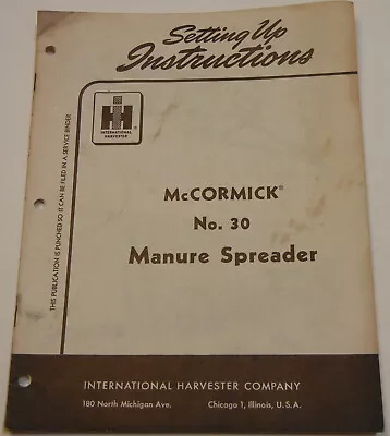 McCormick International  Manure Spreader No. 30 Operating & Setting Up Manual • $7.49