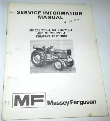 Massey Ferguson MF 205 210 220 220-4 210-4  Tractor Service Information Manual • $24.99