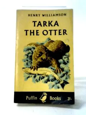 Tarka The Otter (Henry Williamson - 1962) (ID:29275) • £7.13