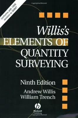 Elements Of Quantity SurveyingWilliam Trench Andrew Willis • £3.28