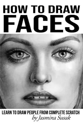 How To Draw Faces Learn To Draw People From Complete Scratch • £7.05