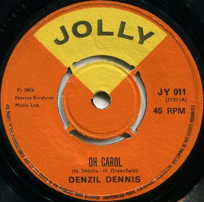Denzil Dennis*oh Carol*jolly*rocksteady*neil Sedaka*listen • £35