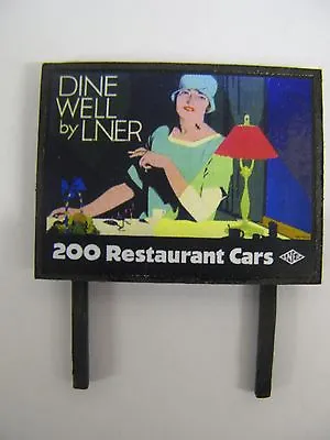 LNER Dine Well 200 Restaurant Cars - Model Railway Billboard - N & OO Gauge • £5.50