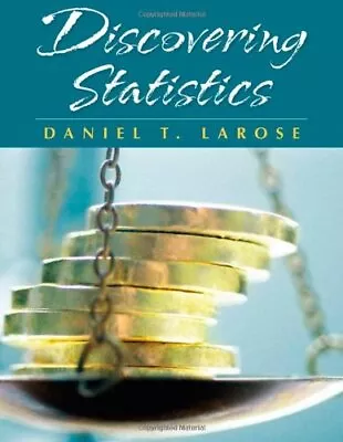 Discovering Statistics + Tables And... Larose Daniel  • $7.69