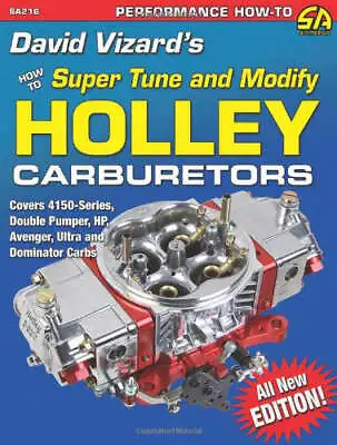 How To Super Tune And Modify Holley Carburetors David Vizard'S 4150 Double 4160 • £22.94