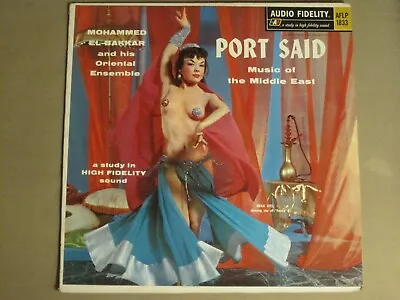 Mohammed El-bakkar Port Said Music Of Middle East Lp Audio Fidelity Aflp-1833 • $5.99