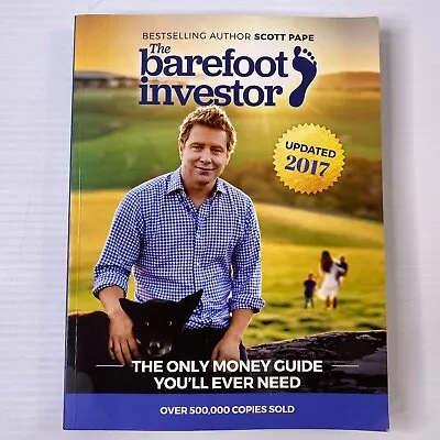THE BAREFOOT INVESTOR By SCOTT PAPE MONEY INVESTMENT AUSTRALIAN SUPERANNUATION • $24