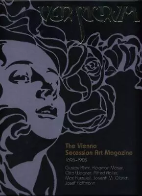 Ver Sacrum: The Vienna Secession Art Magazine 1898–1903: Gustav Klimt Egon Schi • $43.80