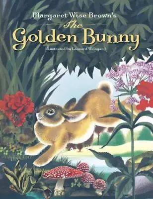 Margaret Wise Brown's The Golden Bunny By Wise Brown Margaret • $4.58