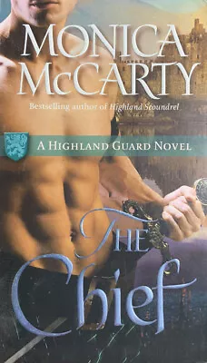 The Chief Monica Mccarty A Highland Guard Novel 2010 Book • $5