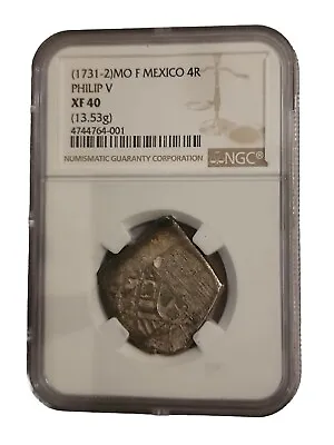 1731/2 Mo F MEXICO 4 REALES PHILLIPS V 13.53 G .  XF 40 TOP TOP POP 1 NGC  • $1199.99