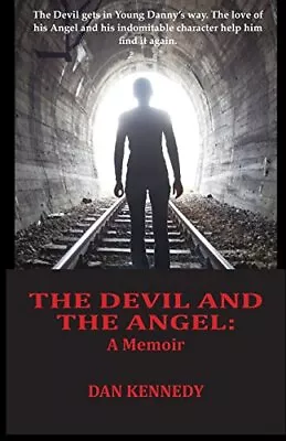 The Devil And The Angel: A Memoir. Kennedy 9780995282803 Fast Free Shipping<| • £17.36