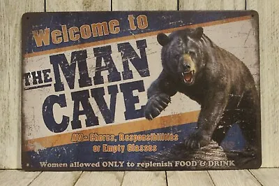 Welcome To The Man Cave Tin Metal Sign Vintage Rustic Look Style Beer Den XZ • $8.97
