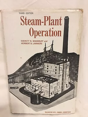 Steam Plant Operation 3rd Edition 1967 By Woodruff & Lammers Hardcover HC DJ • $18.50