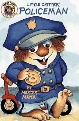 Policeman; Mercer Mayer's Little Critter - Board Book Mercer Mayer 157719120X • $5.11